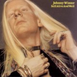 Winter,  Johnny - Still Alive And Well