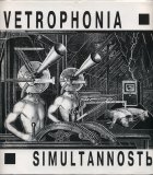 Vetrophonia - Simultannost