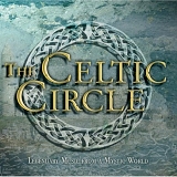 Various artists - The Celtic Circle: Legendary Music from a Mystic World