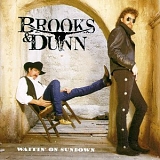 Brooks & Dunn - Waitin' On Sundown