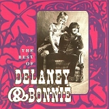 Delaney & Bonnie - The Best Of Delaney And Bonnie