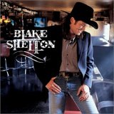 Blake Shelton - Blake Shelton (Self Titled)