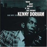 Kenny Dorham - 'Round About Midnight At The Cafe Bohemia: Vol. II