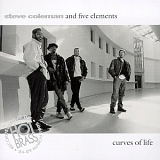 Steve Coleman - Curves of Life