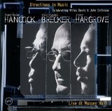 Herbie Hancock, Michael Brecker & Roy Hargrove - Directions In Music: Live At Massey Hall