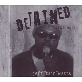 Jeff "Tain" Watts - Detained at the Blue Note
