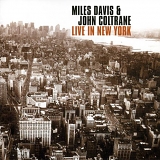 Miles Davis & John Coltrane - Live in New York