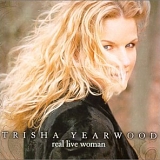Trisha Yearwood - Real Live Woman (Australian Edition)