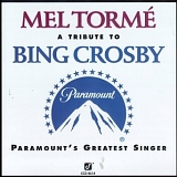 Mel Tormé - A Tribute To Bing Crosby