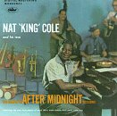 Nat ''King'' Cole - The Complete After Midnight