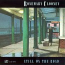 Rosemary Clooney - Still On the Road