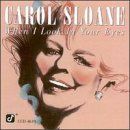 Carol Sloane - When I Look In Your Eyes