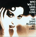 The Jimmy Rushing All Stars - Who Was It Sang That Song