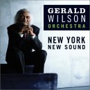 Gerald Wilson Orchestra - New York, New Sound