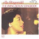 Ella Fitzgerald - The Irving Berlin Songbook, Volume 2