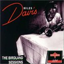 Miles Davis - The Birdland Sessions