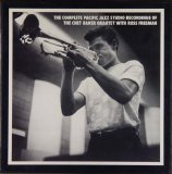 Chet Baker - The Complete Pacific Jazz Studio Recordings of the Chet Baker Quartet with Russ Freeman