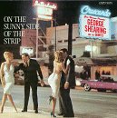 George Shearing and the Quintet - On the Sunny Side Of the Strip