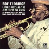 Roy Eldridge - Little Jazz & The Jimmy Ryan All-Stars