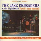 The Jazz Crusaders - At the Lighthouse