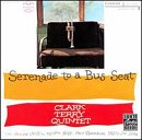 Clark Terry - Serenade to a Bus Seat