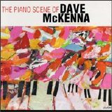 Dave McKenna - The Piano Scene Of Dave McKenna