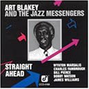 Art Blakey and The Jazz Messengers - Straight Ahead