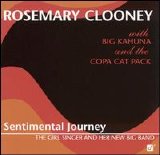 Rosemary Clooney and Big Kahuna - Sentimental Journey - The Girl Singer and her Big Band