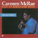 Carmen McRae - Fine and Mellow: Live at Birdland West