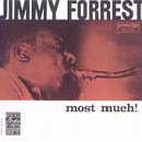 Jimmy Forrest - Most Much!