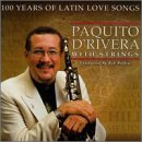 Paquito D'Rivera - 100 Years of Latin Love Songs
