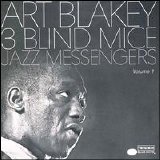 Art Blakey & The Jazz Messengers - Three Blind Mice