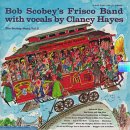 Bob Scobey's Frisco Band - Vol. 2 The Scobey Story