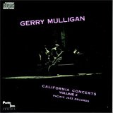 Gerry Mulligan - California Concerts - Volume 2