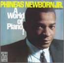 Phineas Newborn, Jr. - A World Of Piano!