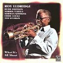 Roy Eldridge - What It's All About