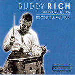 Buddy Rich & His Orchestra - Poor Little Rich Bud