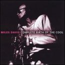 Miles Davis - The Complete Birth of The Cool