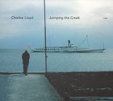 Charles Lloyd - Jumping the Creek