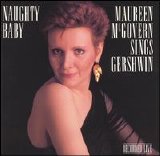 Maureen McGovern - Naughty Baby - Maureen McGovern Sings Gershwin