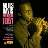 Miles Davis - Birdland 1951