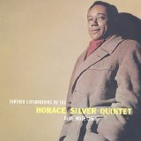 Horace Silver Quintet - Further Explorations By the Horace Silver Quintet