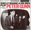 Shelly Manne - Shelly Manne & His Men Play Peter Gunn