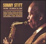 Sonny Stitt - Goin' Down Slow