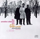The Ornette Coleman Trio - At the "Golden Circle" Stockholm, Volume Two