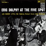 Eric Dolphy - Eric Dolphy At the Five Spot, Vol. 1