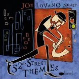 Joe Lovano Nonet - 52nd Street Themes