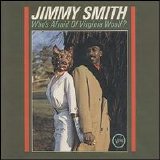 Jimmy Smith - Who's Afraid of Virginia Woolf?