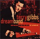 Terry Gibbs Dream Band - One More Time