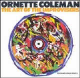 Ornette Coleman - The Art Of The Improvisors
